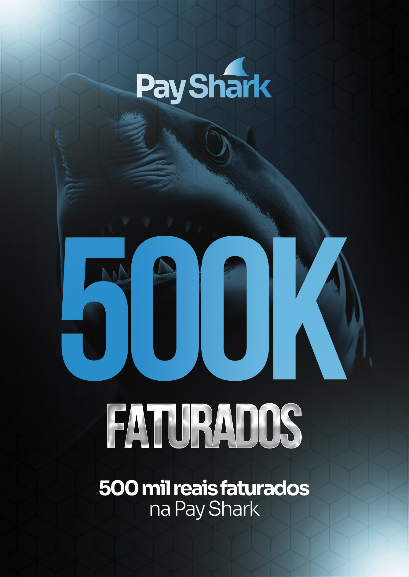 Placa Pay Shark 500K faturados